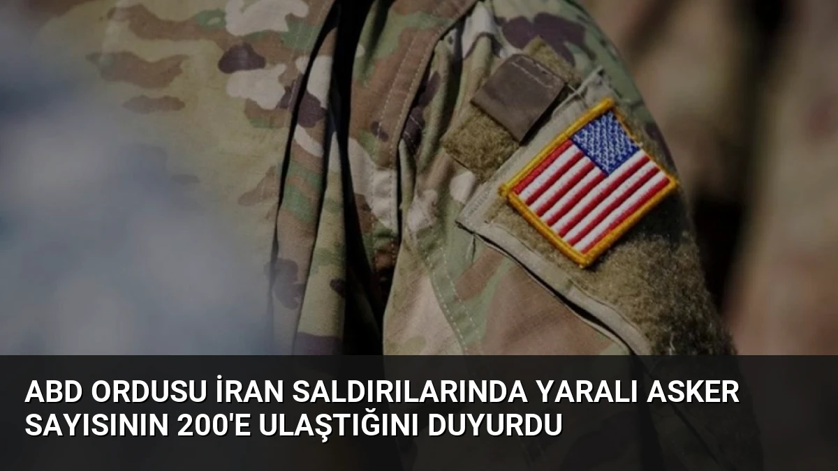 ABD Ordusu İran Saldırılarında Yaralı Asker Sayısının 200’e Ulaştığını Duyurdu