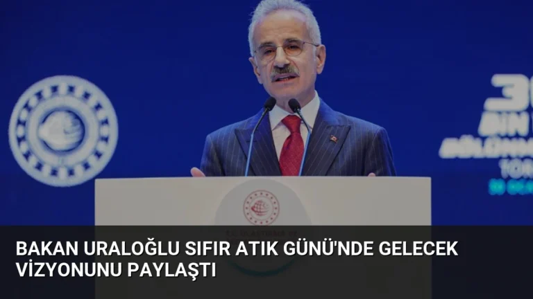 Bakan Uraloğlu Sıfır Atık Günü’nde Gelecek Vizyonunu Paylaştı