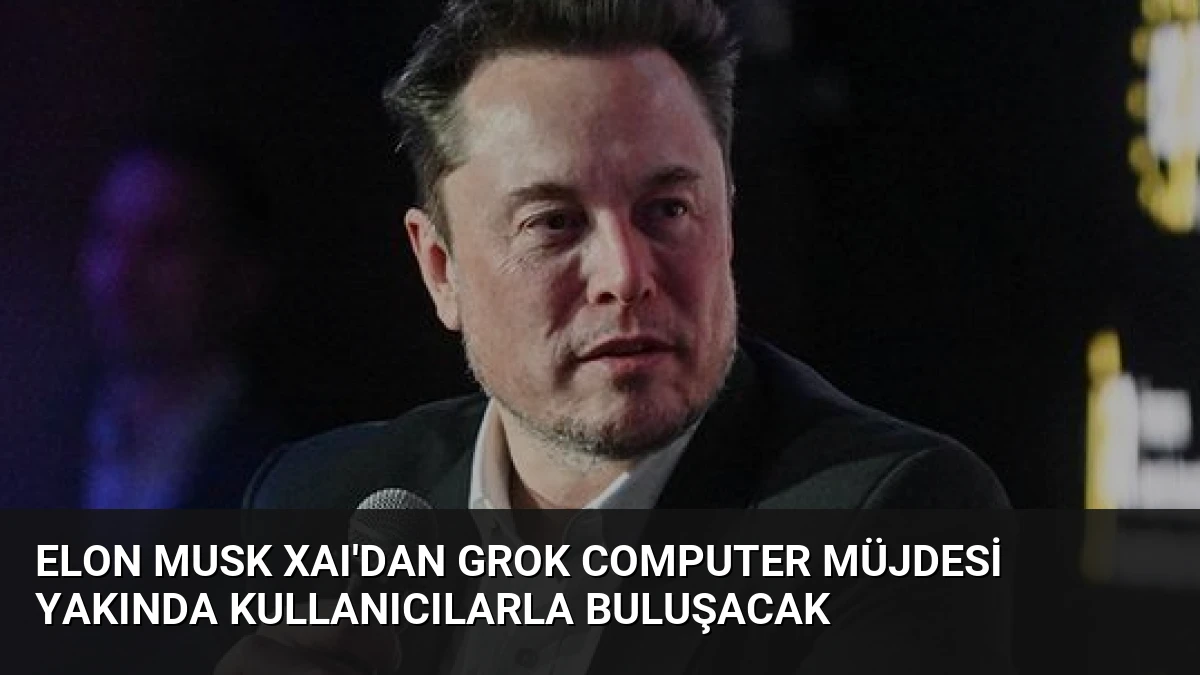 Elon Musk xAI’dan Grok Computer Müjdesi Yakında Kullanıcılarla Buluşacak