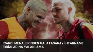 Icardi Menajerinden Galatasaray İhtarname İddialarına Yalanlama