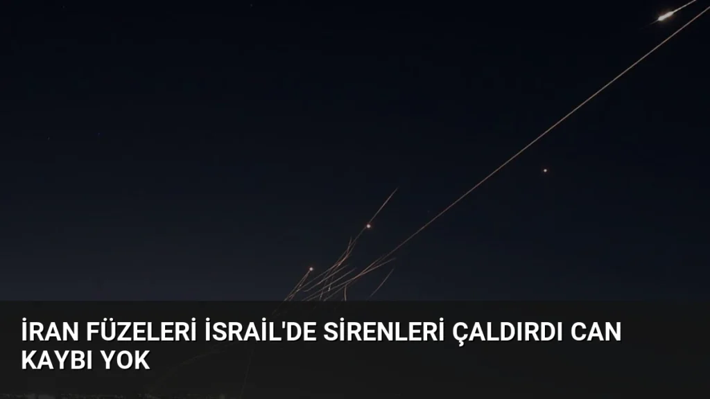 İran Füzeleri İsrail'de Sirenleri Çaldırdı Can Kaybı Yok