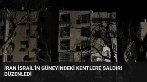 İran İsrail'in Güneyindeki Kentlere Saldırı Düzenledi
