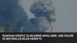 İran'dan Körfez Ülkelerine Misilleme: ABD Üsleri ve Büyükelçilikler Hedefte