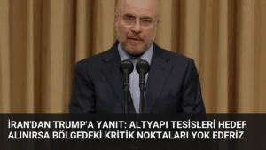 İran'dan Trump'a Yanıt: Altyapı Tesisleri Hedef Alınırsa Bölgedeki Kritik Noktaları Yok Ederiz