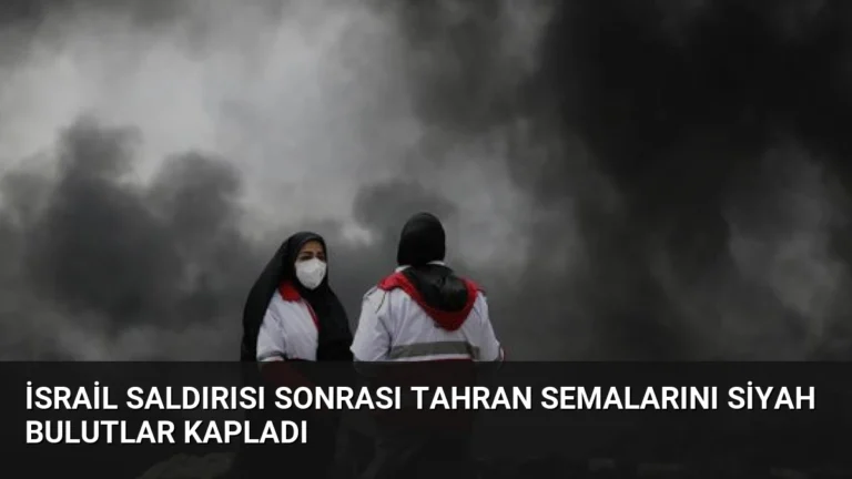 İsrail Saldırısı Sonrası Tahran Semalarını Siyah Bulutlar Kapladı