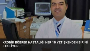 Kronik Böbrek Hastalığı Her 10 Yetişkenden Birini Etkiliyor