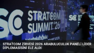 STRATCOM Zirvesi 2026 Arabuluculuk Paneli Lider Diplomasisini Ele Aldı