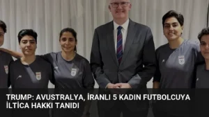 Trump: Avustralya, İranlı 5 Kadın Futbolcuya İltica Hakkı Tanıdı