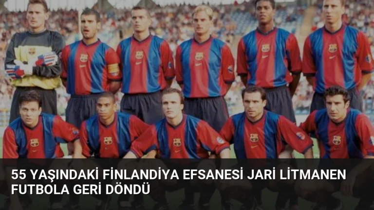 55 Yaşındaki Finlandiya Efsanesi Jari Litmanen Futbola Geri Döndü