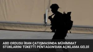 ABD Ordusu İran Çatışmasında Mühimmat Stoklarını Tüketti Pentagon'dan Açıklama Geldi