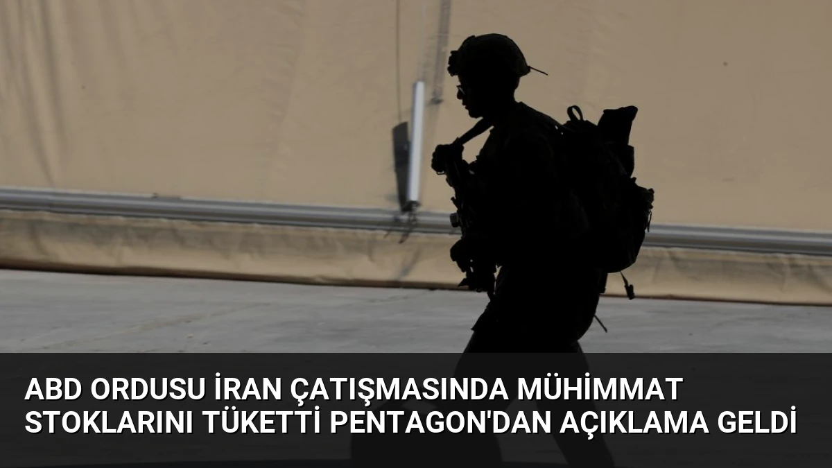 ABD Ordusu İran Çatışmasında Mühimmat Stoklarını Tüketti Pentagon’dan Açıklama Geldi