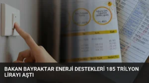 Bakan Bayraktar Enerji Destekleri 185 Trilyon Lirayı Aştı
