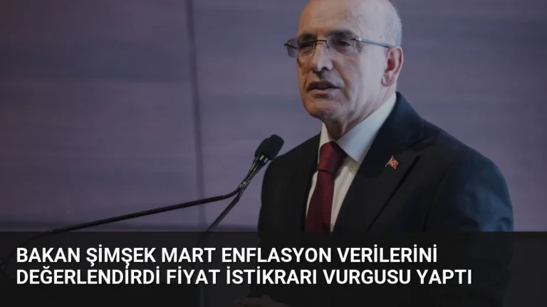 Bakan Şimşek Mart Enflasyon Verilerini Değerlendirdi Fiyat İstikrarı Vurgusu Yaptı