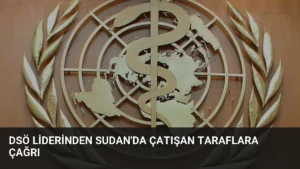 DSÖ Liderinden Sudan'da Çatışan Taraflara Çağrı