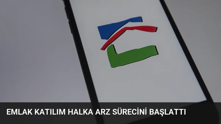 Emlak Katılım Halka Arz Sürecini Başlattı