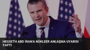 Hegseth ABD İran'a Nükleer Anlaşma Uyarısı Yaptı