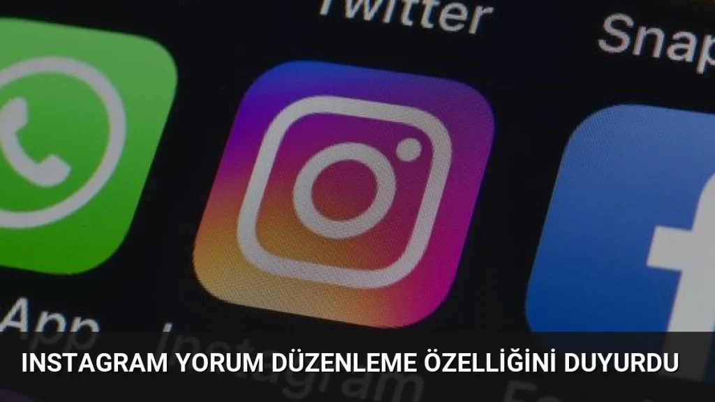 Instagram Yorum Düzenleme Özelliğini Duyurdu
