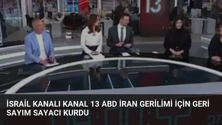 İsrail Kanalı Kanal 13 ABD İran Gerilimi İçin Geri Sayım Sayacı Kurdu