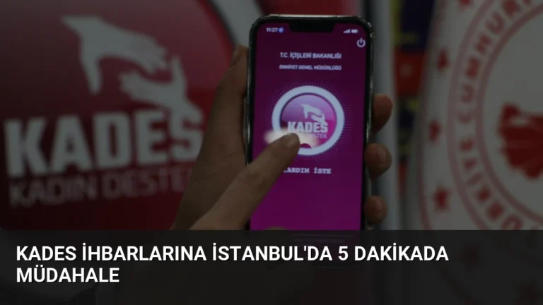 KADES İhbarlarına İstanbul’da 5 Dakikada Müdahale