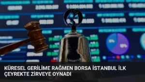 Küresel Gerilime Rağmen Borsa İstanbul İlk Çeyrekte Zirveye Oynadı