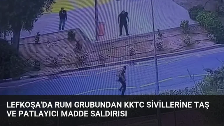 Lefkoşa’da Rum Grubundan KKTC Sivillerine Taş ve Patlayıcı Madde Saldırısı
