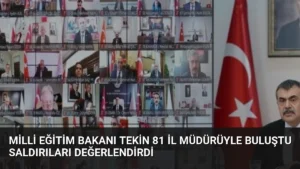 Milli Eğitim Bakanı Tekin 81 İl Müdürüyle Buluştu Saldırıları Değerlendirdi