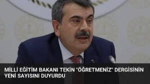 Milli Eğitim Bakanı Tekin "ÖğretmenİZ" Dergisinin Yeni Sayısını Duyurdu