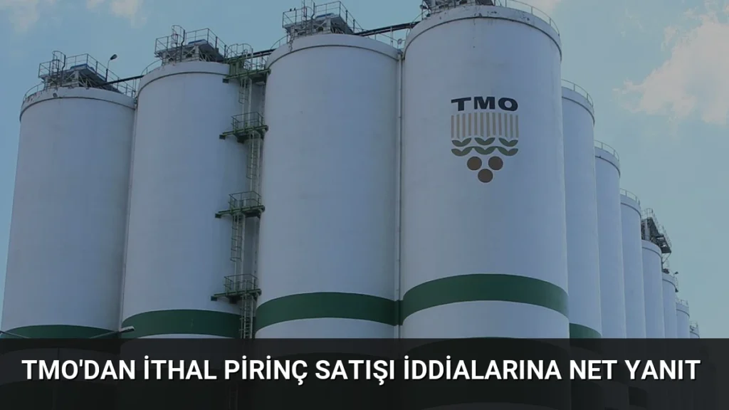 TMO'dan İthal Pirinç Satışı İddialarına Net Yanıt