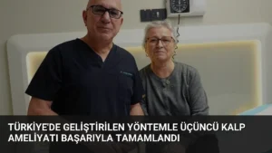 Türkiye'de Geliştirilen Yöntemle Üçüncü Kalp Ameliyatı Başarıyla Tamamlandı