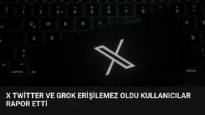 X Twitter ve Grok Erişilemez Oldu Kullanıcılar Rapor Etti