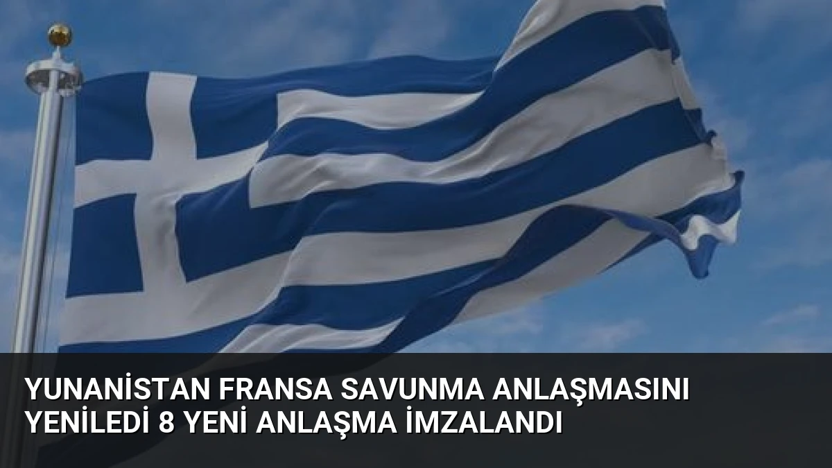 Yunanistan Fransa Savunma Anlaşmasını Yeniledi 8 Yeni Anlaşma İmzalandı