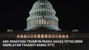 ABD Senatosu Trump'ın İran'a Savaş Yetkilerini Sınırlayan Tasarıyı Kabul Etti