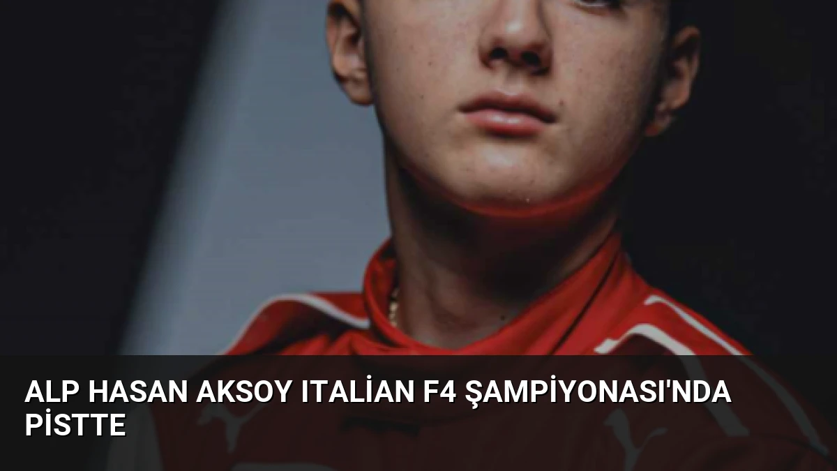 Alp Hasan Aksoy Italian F4 Şampiyonası’nda Pistte