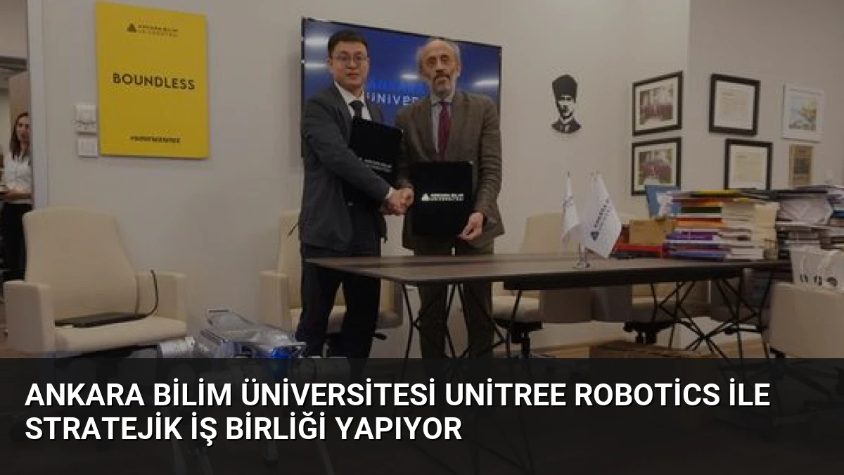 Ankara Bilim Üniversitesi Unitree Robotics ile Stratejik İş Birliği Yapıyor