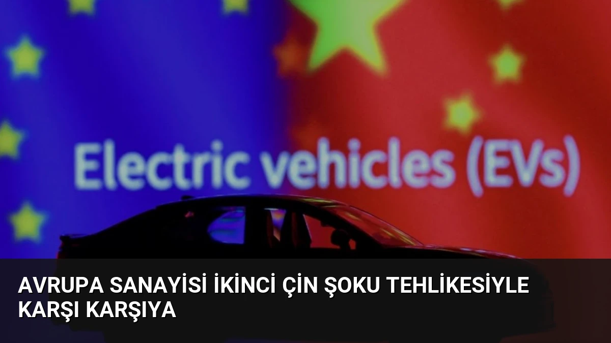 Avrupa Sanayisi İkinci Çin Şoku Tehlikesiyle Karşı Karşıya