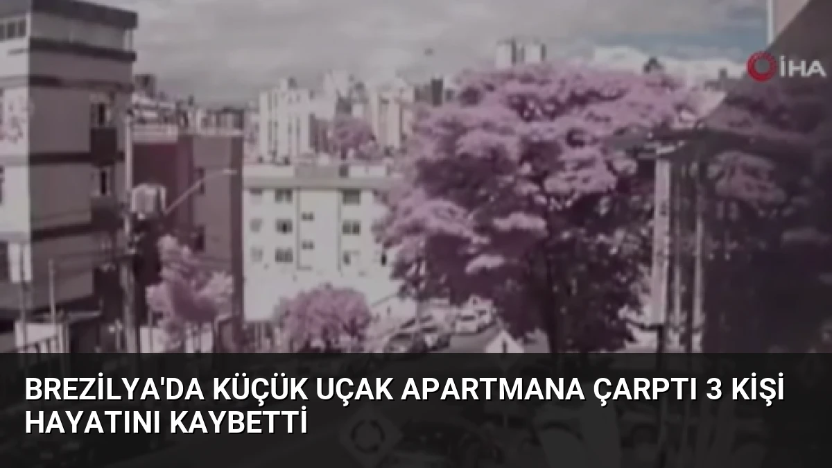 Brezilya’da Küçük Uçak Apartmana Çarptı 3 Kişi Hayatını Kaybetti