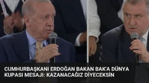 Cumhurbaşkanı Erdoğan Bakan Bak'a Dünya Kupası mesajı: Kazanacağız diyeceksin