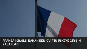 Fransa İsrailli Bakan Ben-Gvir'in Ülkeye Girişini Yasakladı