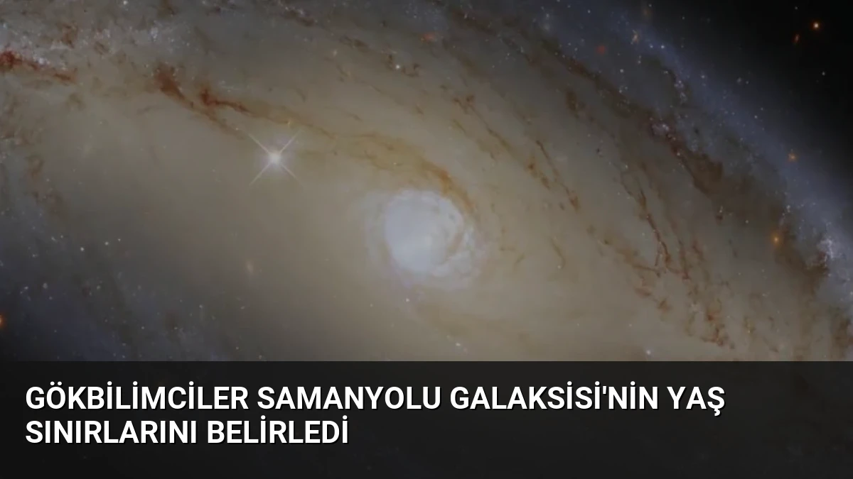 Gökbilimciler Samanyolu Galaksisi’nin Yaş Sınırlarını Belirledi