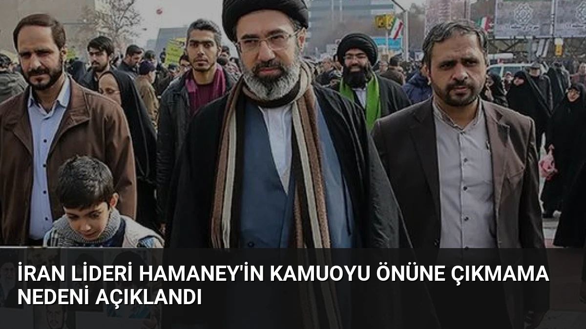 İran Lideri Hamaney’in Kamuoyu Önüne Çıkmama Nedeni Açıklandı