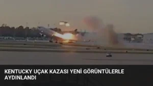 Kentucky Uçak Kazası Yeni Görüntülerle Aydınlandı