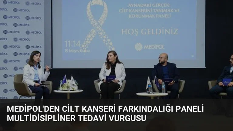 Medipol’den Cilt Kanseri Farkındalığı Paneli Multidisipliner Tedavi Vurgusu
