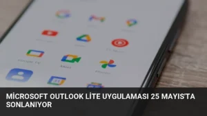 Microsoft Outlook Lite Uygulaması 25 Mayıs'ta Sonlanıyor