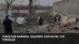 Pakistan Karakol Saldırısı Can Kaybı 15'e Yükseldi