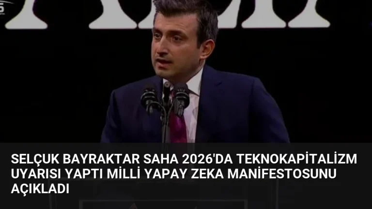 Selçuk Bayraktar SAHA 2026’da Teknokapitalizm Uyarısı Yaptı Milli Yapay Zeka Manifestosunu Açıkladı