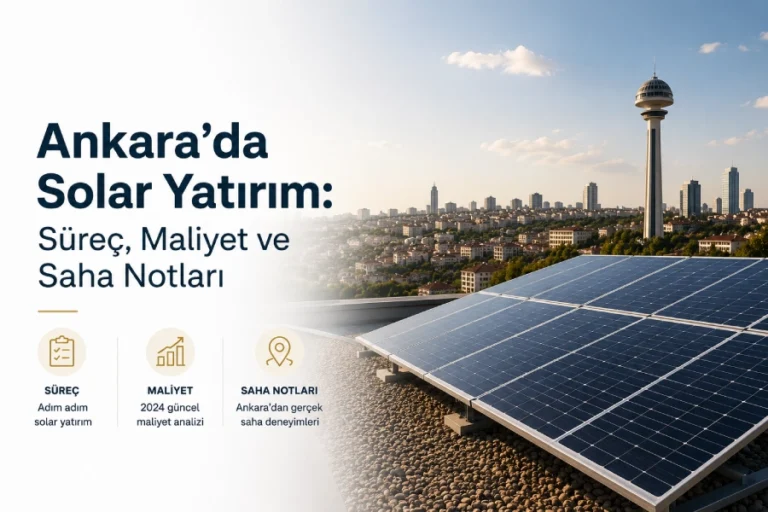 Çatı Üstü Solar Sistemi Ankara’da Nasıl Planlanır?