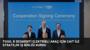 TOGG, B Segmenti Elektrikli Araç İçin CAIT ile Stratejik İş Birliği Kurdu