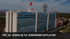 TRT, 62. Kuruluş Yıl Dönümünü Kutluyor