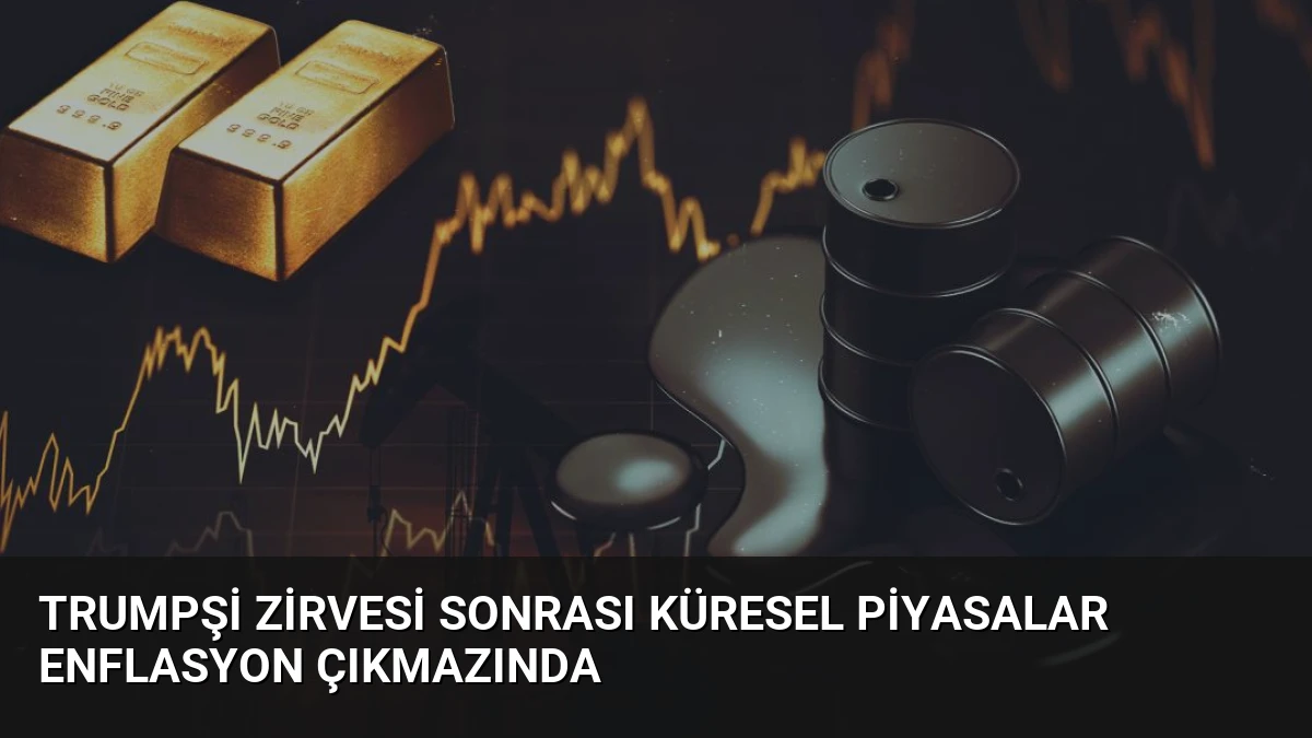 TrumpŞi Zirvesi Sonrası Küresel Piyasalar Enflasyon Çıkmazında