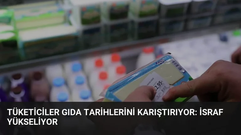Tüketiciler Gıda Tarihlerini Karıştırıyor: İsraf Yükseliyor